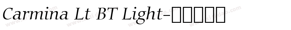 Carmina Lt BT Light字体转换